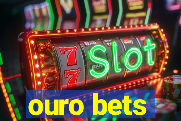 ouro bets